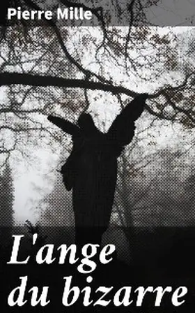Mille |  L'ange du bizarre | eBook | Sack Fachmedien