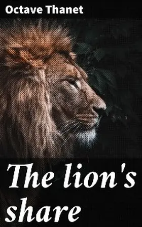Thanet |  The lion's share | eBook | Sack Fachmedien