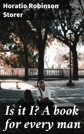 Storer |  Is it I? A book for every man | eBook | Sack Fachmedien