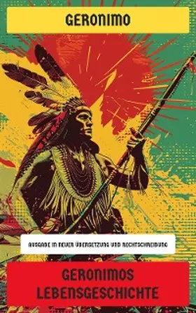 Geronimo |  Geronimos Lebensgeschichte | eBook | Sack Fachmedien