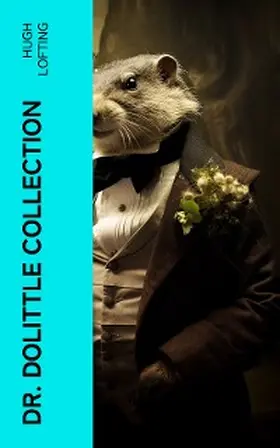 Lofting |  Dr. Dolittle Collection (Annotated) | eBook | Sack Fachmedien