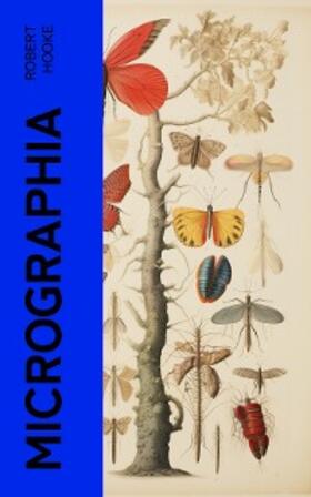 Hooke |  Micrographia | eBook | Sack Fachmedien