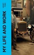 Ford |  My Life and Work | eBook | Sack Fachmedien