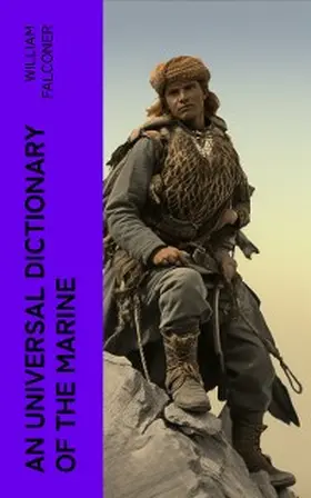 Falconer |  An Universal Dictionary of the Marine | eBook | Sack Fachmedien