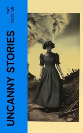 Sinclair |  Uncanny Stories | eBook | Sack Fachmedien