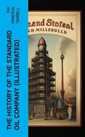 Tarbell |  The History of the Standard Oil Company (Illustrated) | eBook | Sack Fachmedien