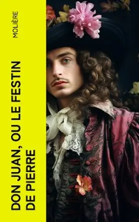 Molière / E-Artnow |  Don Juan, ou le Festin de pierre (Annoté) | eBook | Sack Fachmedien