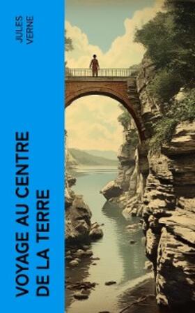 Verne |  Voyage au Centre de la Terre (Annoté) | eBook | Sack Fachmedien