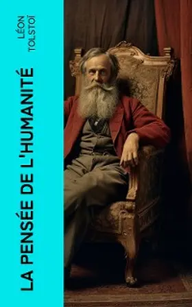 Tolstoï |  La Pensée de l'Humanité | eBook | Sack Fachmedien