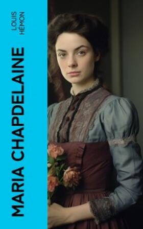 Hémon |  Maria Chapdelaine | eBook | Sack Fachmedien