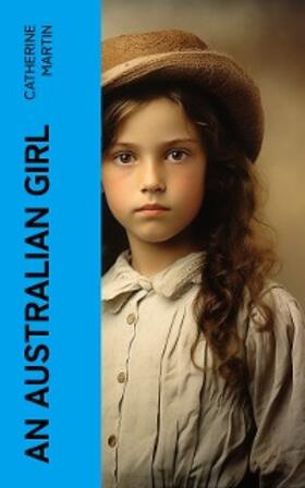 Martin |  An Australian Girl | eBook | Sack Fachmedien
