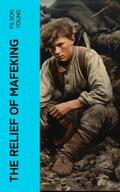 Young |  The Relief of Mafeking | eBook | Sack Fachmedien