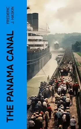 Haskin |  The Panama Canal (Annotated) | eBook | Sack Fachmedien
