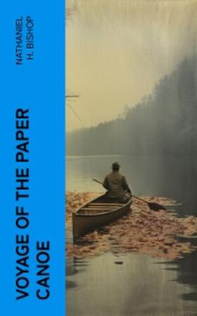 Bishop |  Voyage of the Paper Canoe | eBook | Sack Fachmedien