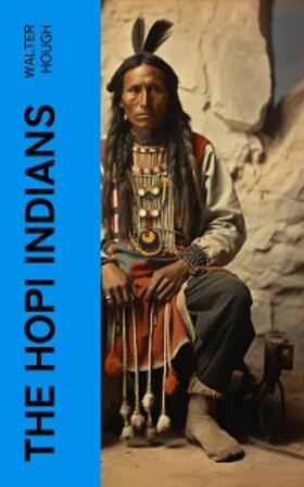 Hough |  The Hopi Indians | eBook | Sack Fachmedien