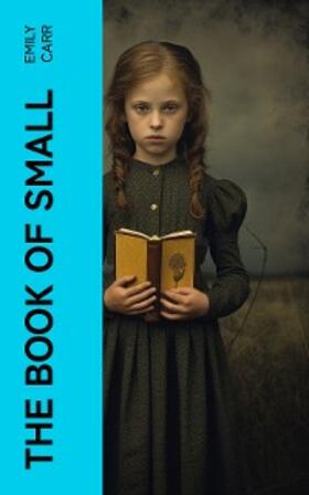 Carr |  The Book of Small | eBook | Sack Fachmedien