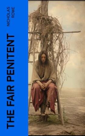 Rowe | The Fair Penitent | E-Book | sack.de