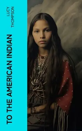 Thompson |  To the American Indian | eBook | Sack Fachmedien