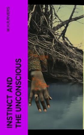 E-Artnow |  Instinct and the Unconscious (Annotated) | eBook | Sack Fachmedien
