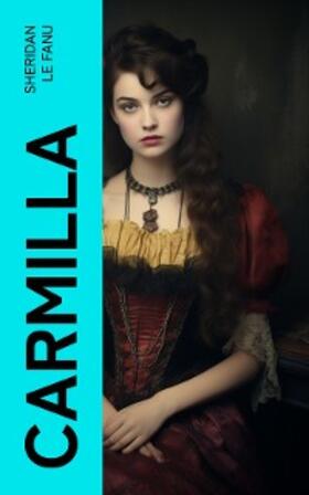 Le Fanu |  Carmilla | eBook | Sack Fachmedien