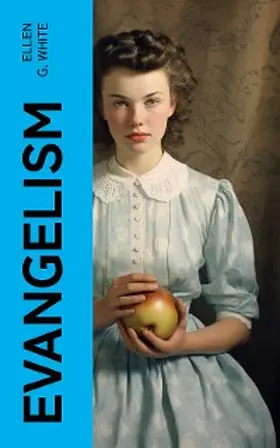 White |  Evangelism (Annotated) | eBook | Sack Fachmedien