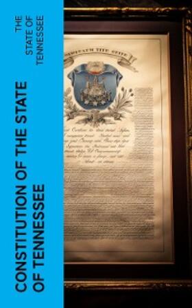 E-Artnow |  Constitution of the State of Tennessee (Annotated) | eBook | Sack Fachmedien