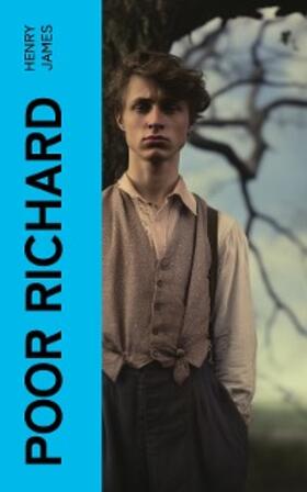 James |  Poor Richard (Annotated) | eBook | Sack Fachmedien