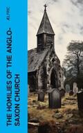 Ælfric |  The Homilies of the Anglo-Saxon Church | eBook | Sack Fachmedien