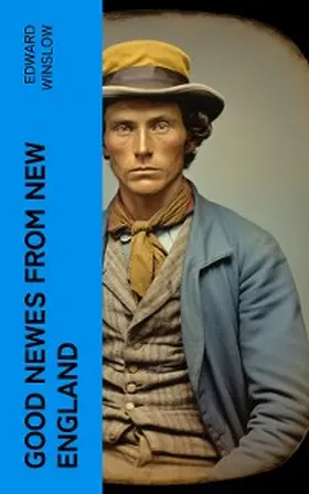 Winslow / Young |  Good Newes from New England | eBook | Sack Fachmedien