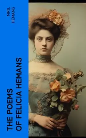 The Poems of Felicia Hemans (Annotated) | E-Book | www.sack.de