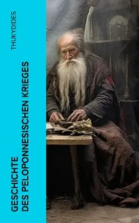 Thukydides / E-Artnow |  Geschichte des peloponnesischen Krieges (Kommentiert) | eBook | Sack Fachmedien