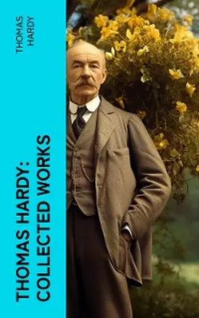 Hardy |  Thomas Hardy: Collected Works | eBook | Sack Fachmedien