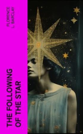 Barclay |  The Following of the Star | eBook | Sack Fachmedien