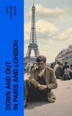 Blair |  Down and Out in Paris and London | eBook | Sack Fachmedien