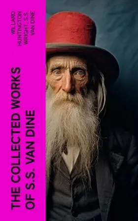 Wright / Dine |  The Collected Works of S.S. Van Dine | eBook | Sack Fachmedien
