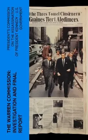 E-Artnow |  The Warren Commission: Investigation and Final Report (Annotated) | eBook | Sack Fachmedien