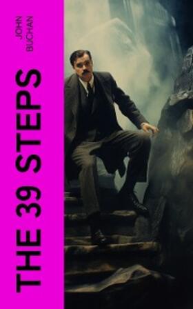 Buchan |  The 39 Steps (Annotated) | eBook | Sack Fachmedien