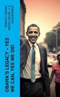 Obama / Government |  Obama's Legacy - Yes We Can, Yes We Did | eBook | Sack Fachmedien