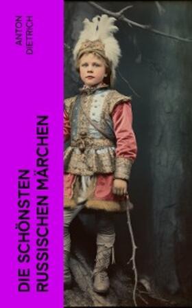 Dietrich |  Die schönsten russischen Märchen | eBook | Sack Fachmedien
