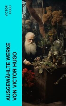 Hugo |  Ausgewählte Werke von Victor Hugo | eBook | Sack Fachmedien