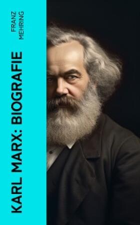 Mehring |  Karl Marx: Biografie | eBook | Sack Fachmedien