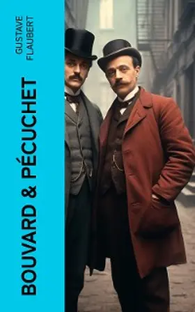 Flaubert |  BOUVARD & PÉCUCHET | eBook | Sack Fachmedien