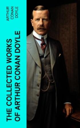 Doyle |  The Collected Works of Arthur Conan Doyle (Annotated) | eBook | Sack Fachmedien
