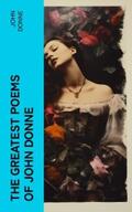 Donne |  The Greatest Poems of John Donne | eBook | Sack Fachmedien