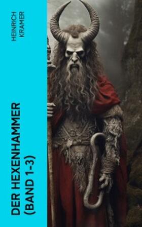 Kramer |  Der Hexenhammer (Band 1-3) | eBook | Sack Fachmedien