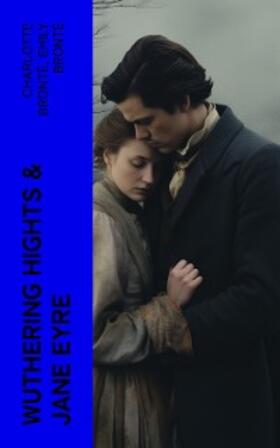 Brontë |  Wuthering Hights & Jane Eyre (Annotated) | eBook | Sack Fachmedien