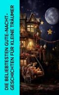 Andersen / Grimm / Potter |  Die beliebtesten Gute-Nacht-Geschichten für kleine Träumer | eBook | Sack Fachmedien