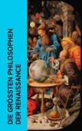 von Rotterdam / Machiavelli / Morus |  Die größten Philosophen der Renaissance | eBook | Sack Fachmedien