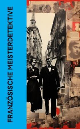 Poe / Gaboriau / Sue |  Französische Meisterdetektive (Kommentiert) | eBook | Sack Fachmedien