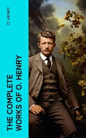 Henry |  The Complete Works of O. Henry | eBook | Sack Fachmedien